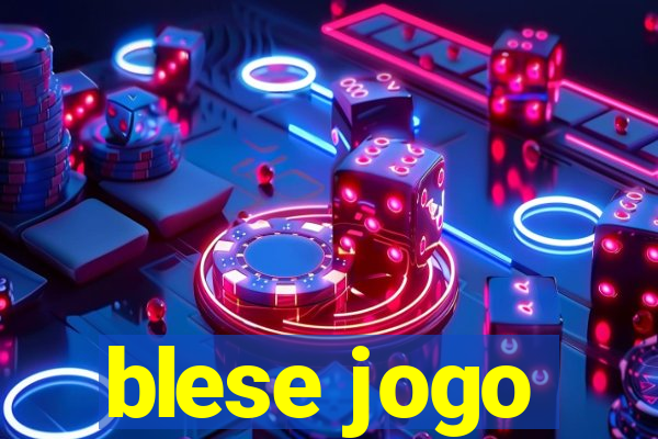 blese jogo